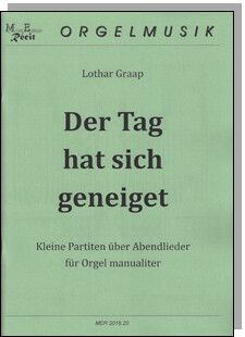 Graap, L: Der Tag hat sich geneiget
