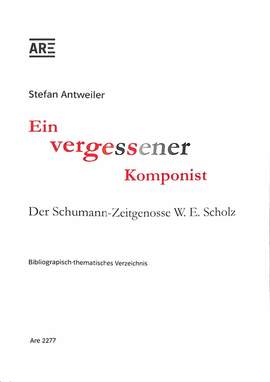 Antweiler, S: Ein vergessener Komponist
