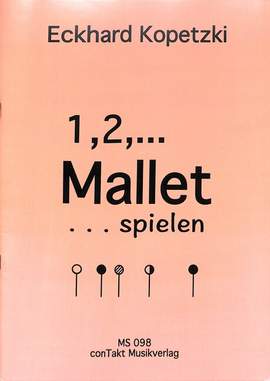Kopetzki, E: 1 2 Mallet Spielen