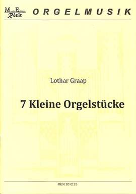 Graap, L: 7 kleine Orgelstücke