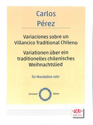 Perez, C: Variationen über ein traditionelles chilenisches Weihnachtslied