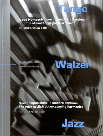 Seidel, N: Tango Walzer Jazz