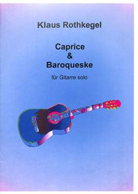 Rothkegel, K: Caprice + Baroqueske