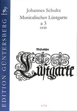 Schultz, J: Musicalischer Lüstgarte a 3