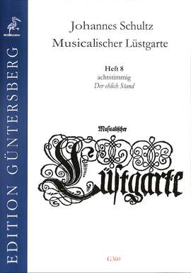 Schultz, J: Musicalischer Lüstgarte 8