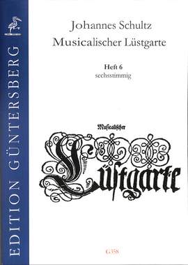 Schultz, J: Musicalischer Lüstgarte 6
