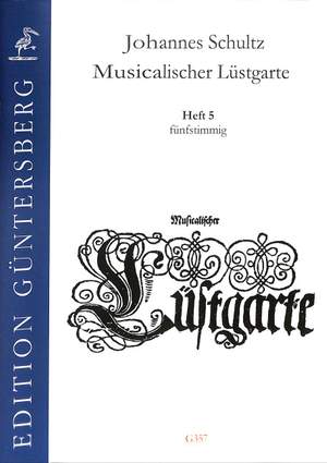 Schultz, J: Musicalischer Lüstgarte 5