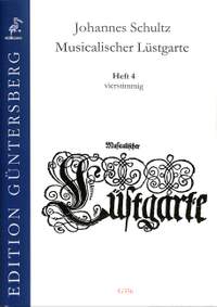 Schultz, J: Musicalischer Lüstgarte 4