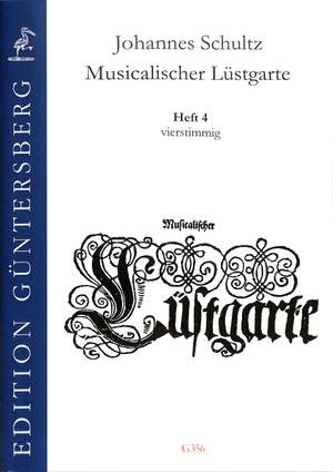 Schultz, J: Musicalischer Lüstgarte 4