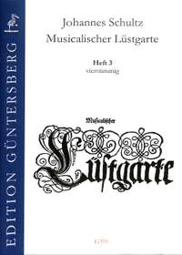Schultz, J: Musicalischer Lüstgarte 3
