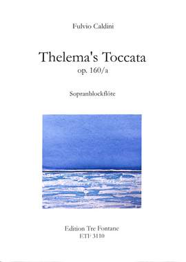 Caldini, F: Thelema's Toccata op 160/a