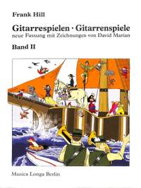 Hill, F: Gitarrespielen Gitarrenspiele 2 Vol. 2