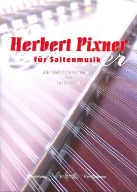Pixner, H: Herbert Pixner für Saitenmusik