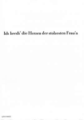 Bruehne, L: Ich brech' die Herzen der stolzesten Frau'n