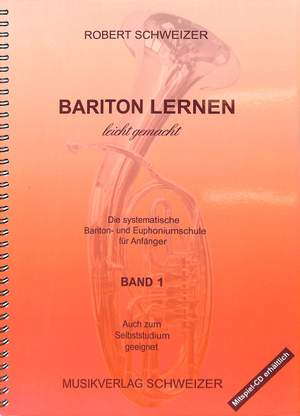 Schweizer, R: Bariton lernen leicht gemacht 1