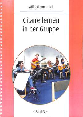 Emmerich, W: Gitarre lernen in der Gruppe 3