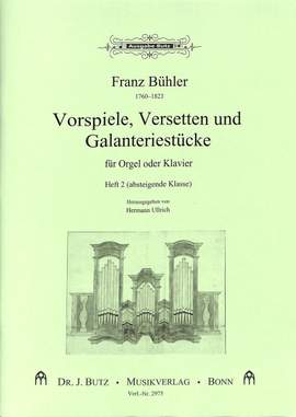 Bühler, F: Vorspiele Versetten + Galanteriestücke 2