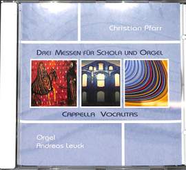 Pfarr, C: 3 Messen für Schola und Orgel