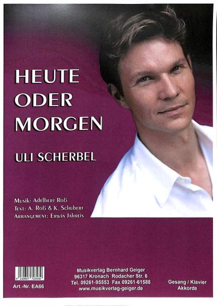 Scherbel, U: Heute oder morgen