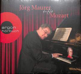 Jörg Maurer trifft Mozart