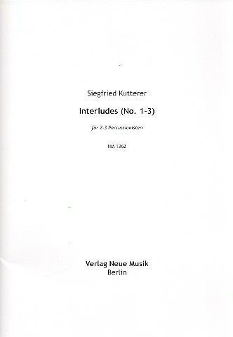 Kutterer, S: Interludes 1-3