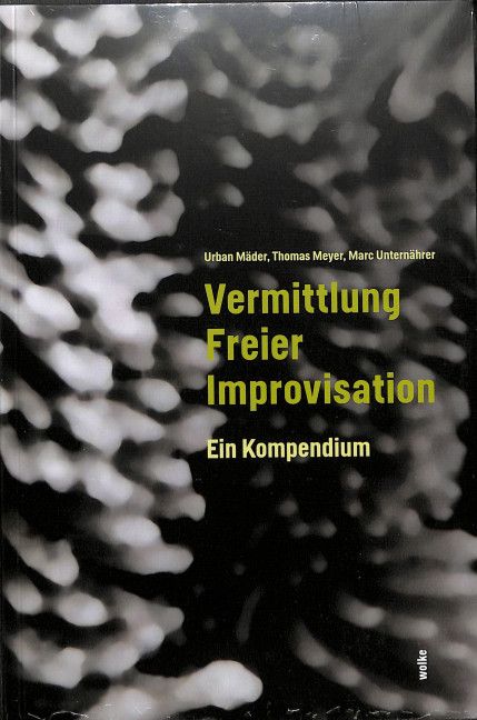 Vermittlung freier Improvisation