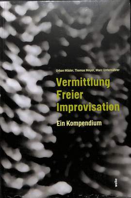 Vermittlung freier Improvisation