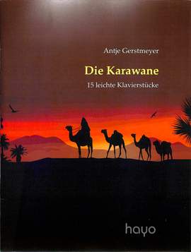 Gerstmeyer, A: Die Karawane