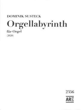 Susteck, D: Orgellabyrinth