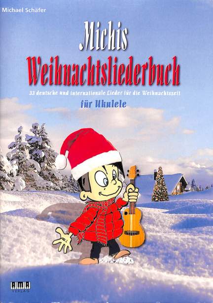 Michis Weihnachtsliederbuch