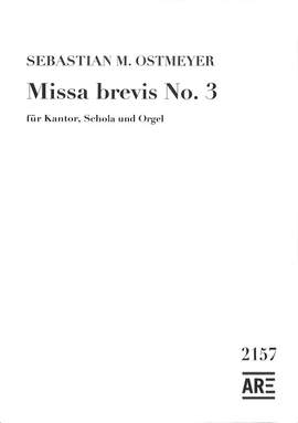 Ostmeyer, S: Missa brevis 3