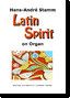 Stamm, H A: Latin Spirit