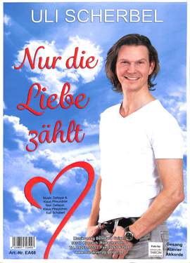 Scherbel, U: Nur die Liebe zählt