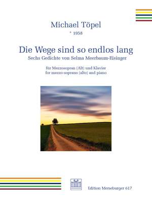 Toepel, M: Die Wege sind so endlos lang