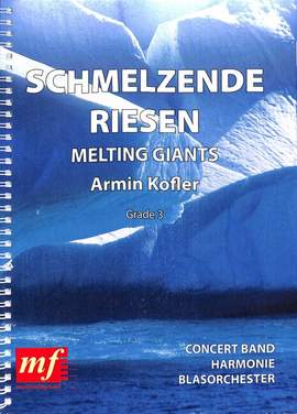Kofler, A: Melting Giants