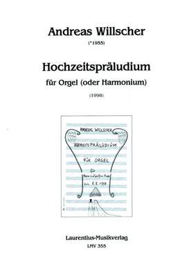 Willscher, A: Hochzeitspräludium