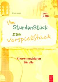 Vogel, E: Vom StundenStück zum VorspielStück