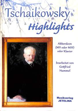 Tchaikovsky, P I: Tschaikowsky Highlights