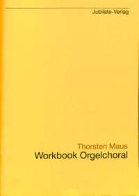 Maus, T: Workbook Orgelchoral