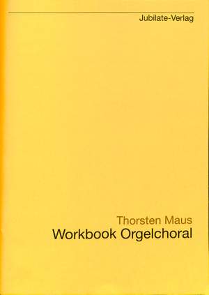 Maus, T: Workbook Orgelchoral