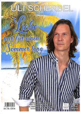 Scherbel, U: Liebe nur für einen Sommer lang