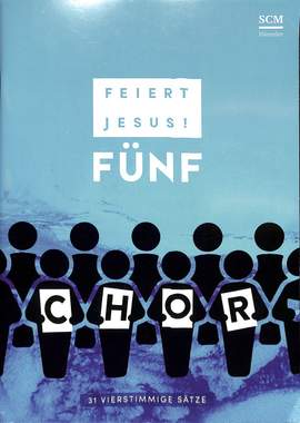 Feiert Jesus 5 - Chor