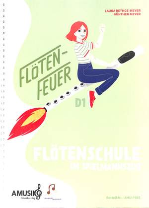 Meyer, G: Flötenfeuer - Flötenschule im Spielmannszug