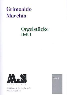 Macchia, G: Orgelstücke 1
