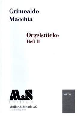 Macchia, G: Orgelstücke 2