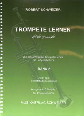 Schweizer, R: Trompete lernen leicht gemacht 2