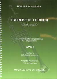 Schweizer, R: Trompete lernen leicht gemacht 2
