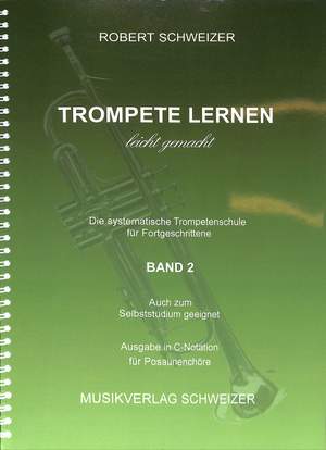 Schweizer, R: Trompete lernen leicht gemacht 2