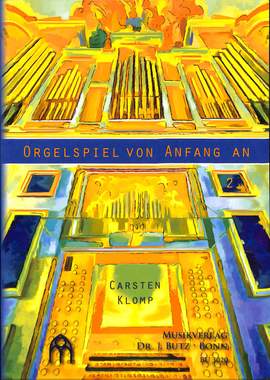 Klomp, C: Orgelspiel von Anfang an 2