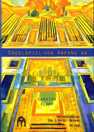 Klomp, C: Orgelspiel von Anfang an 2